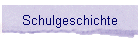 Schulgeschichte